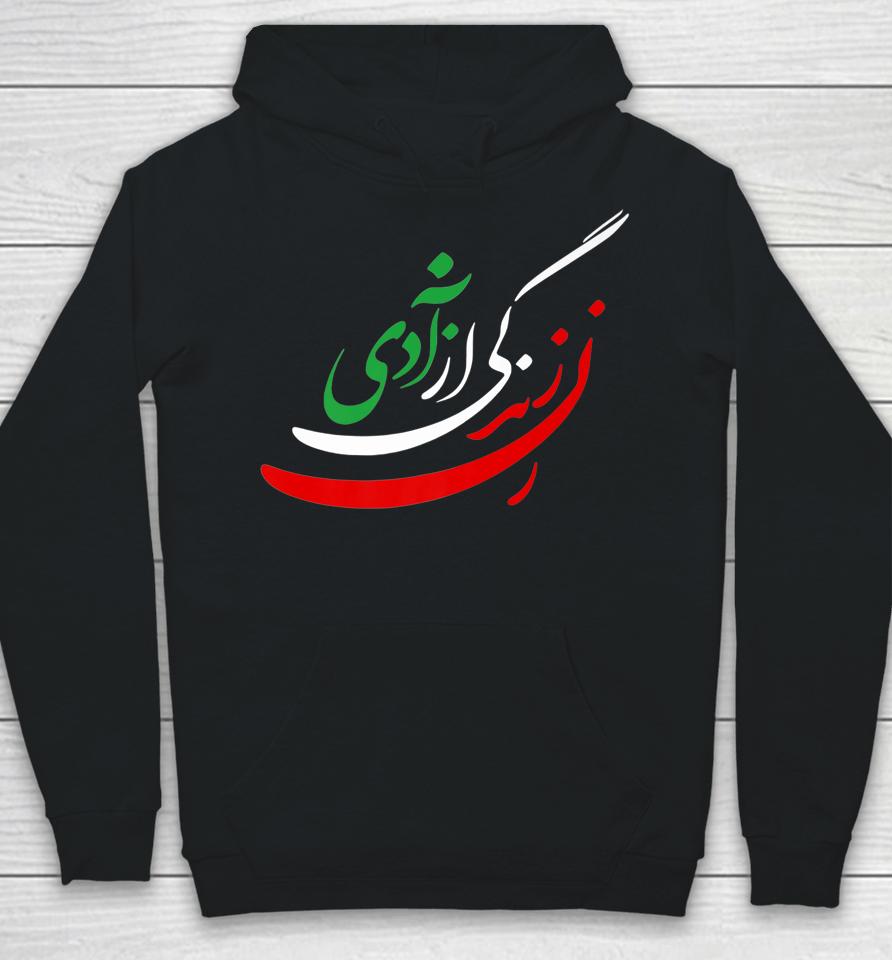 Women Life Freedom In Farsi T-Shirt Zan Zendegi Azadi Hoodie