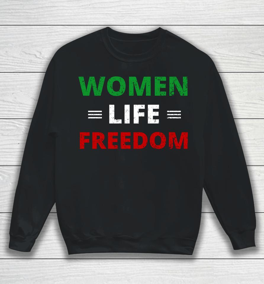 Women Life Freedom Shirt Zan Zendegi Azadi Iran Sweatshirt
