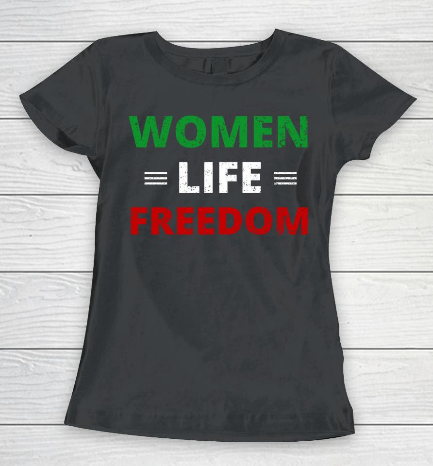 Women Life Freedom Shirt Zan Zendegi Azadi Iran Women T-Shirt