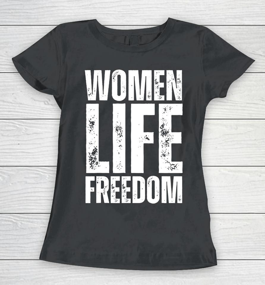 Women Life Freedom Women T-Shirt