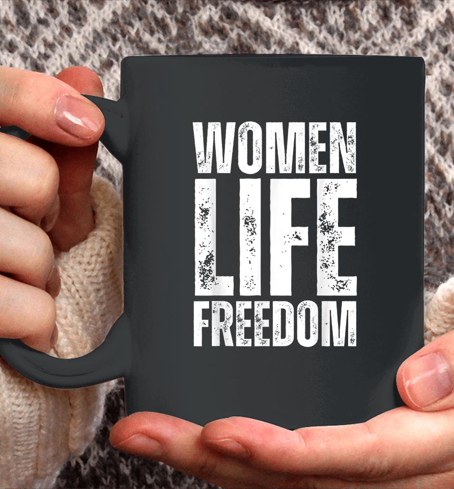 Women Life Freedom Coffee Mug