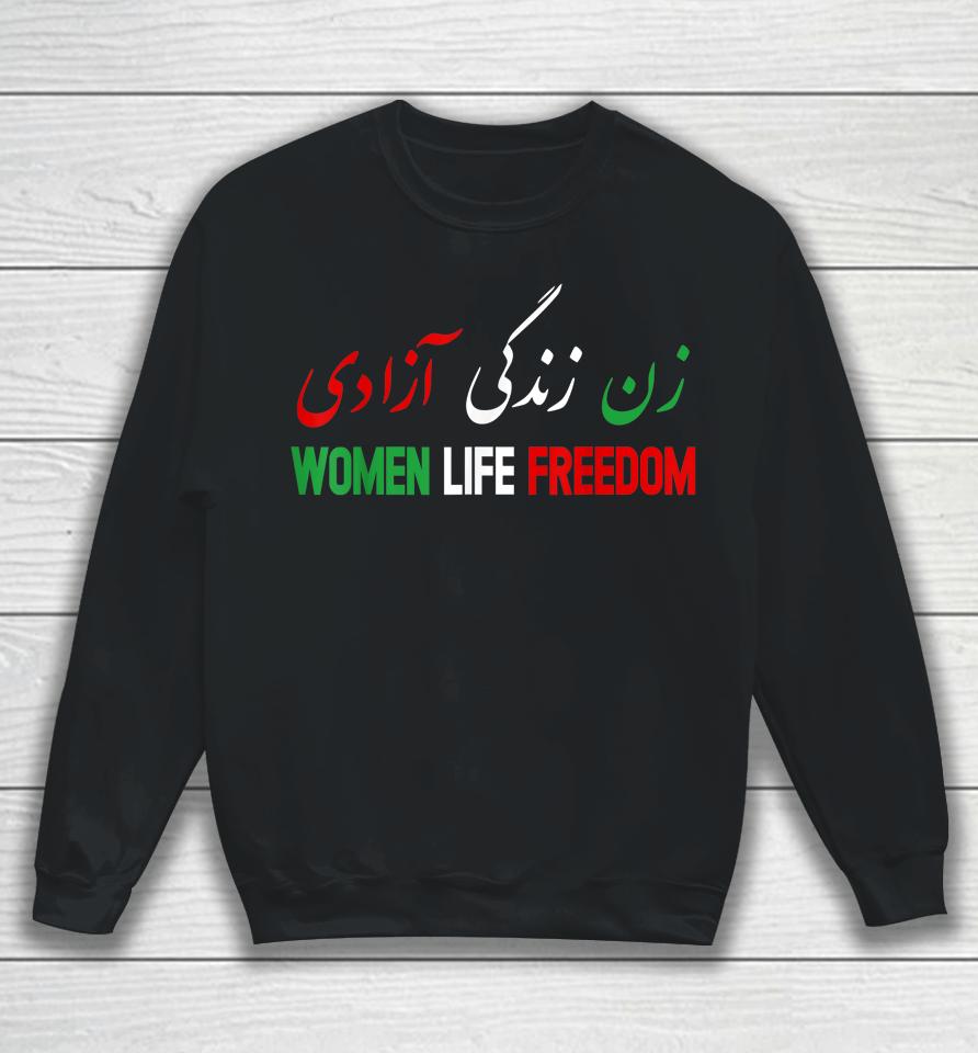 Women Life Freedom Support Persian Zan Zendegi Azadi Sweatshirt