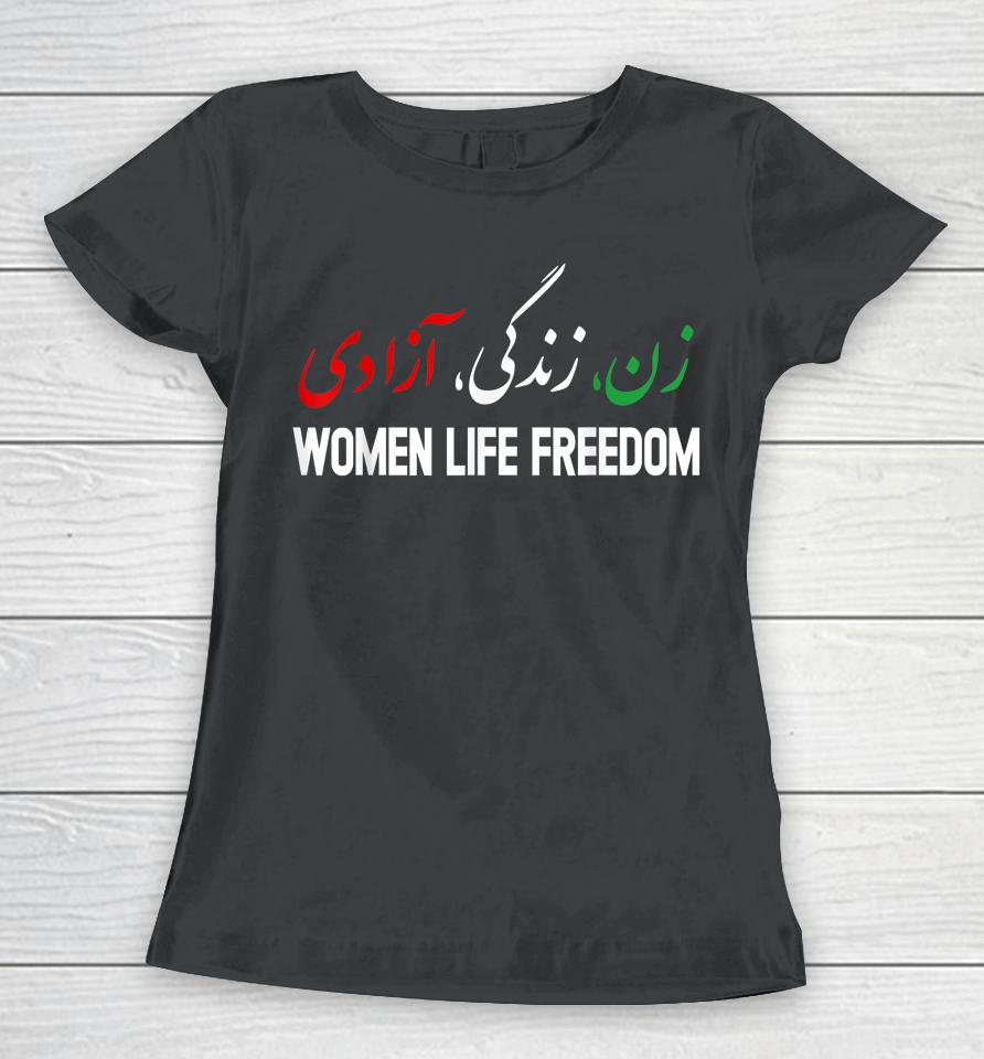 Women Life Freedom Support Persian Zan Zendegi Azadi Women T-Shirt