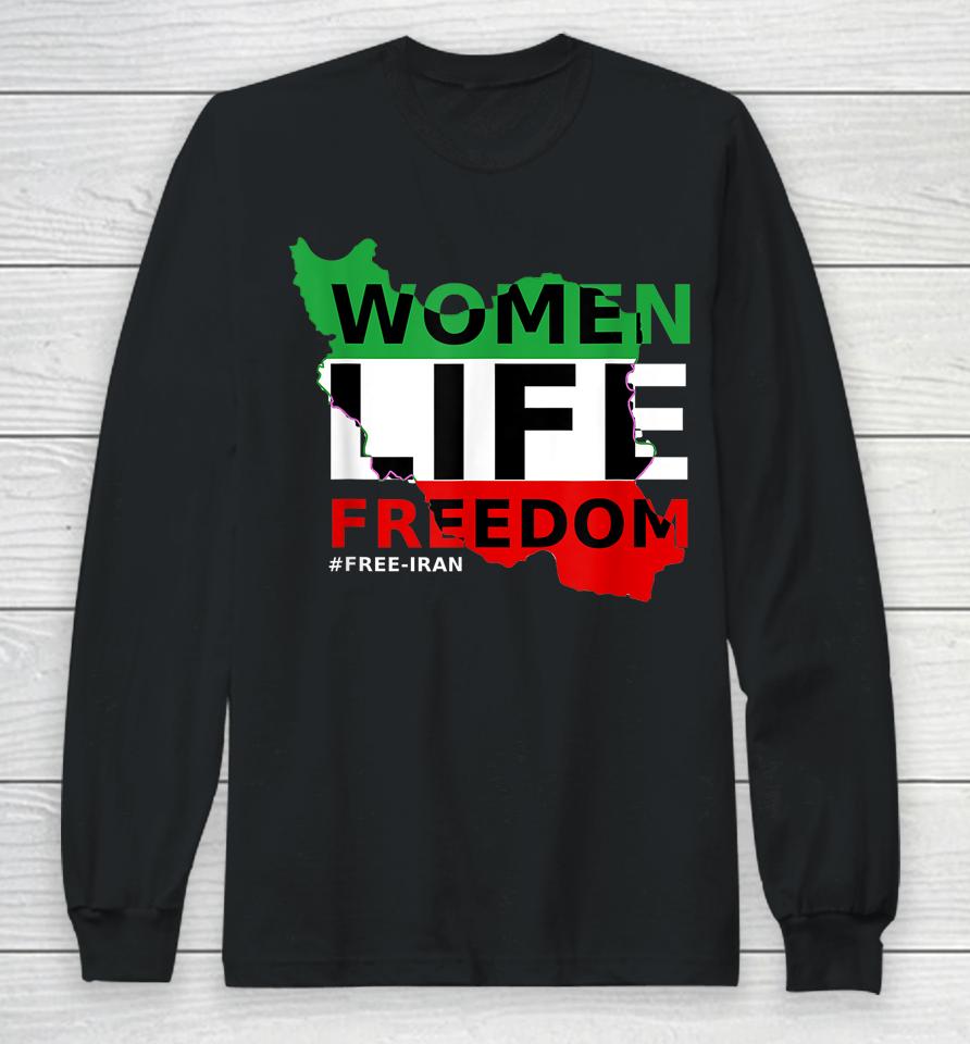 Women Rights Life Freedom Mahsa Amini Iran #Mahsaamin Long Sleeve T-Shirt