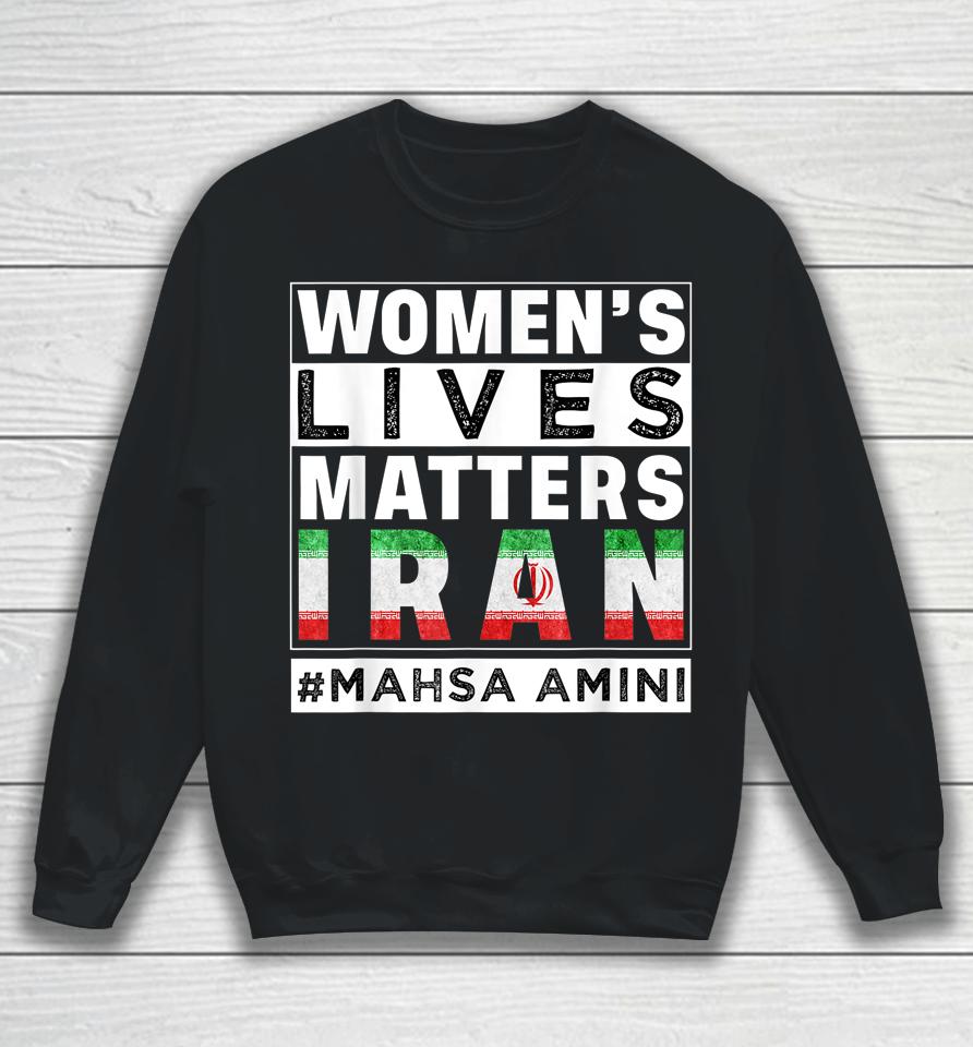 Women Rights Life Freedom Mahsa Amini Iran #Mahsaamini Sweatshirt
