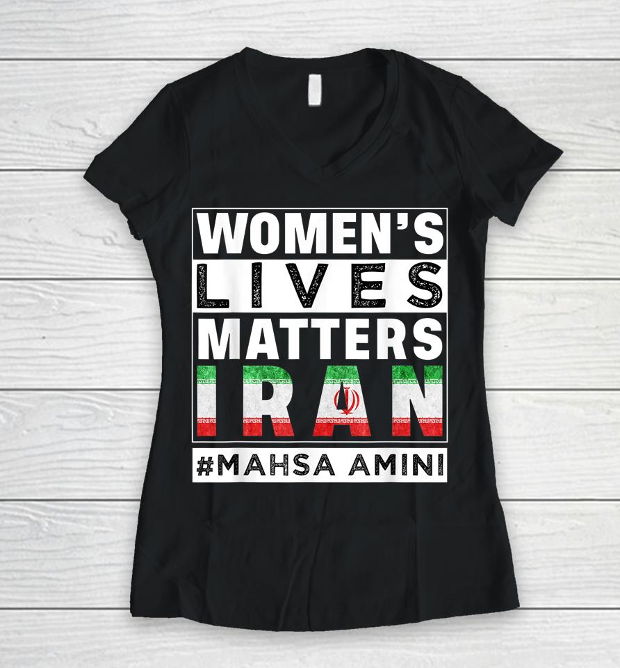 Women Rights Life Freedom Mahsa Amini Iran #Mahsaamini Women V-Neck T-Shirt