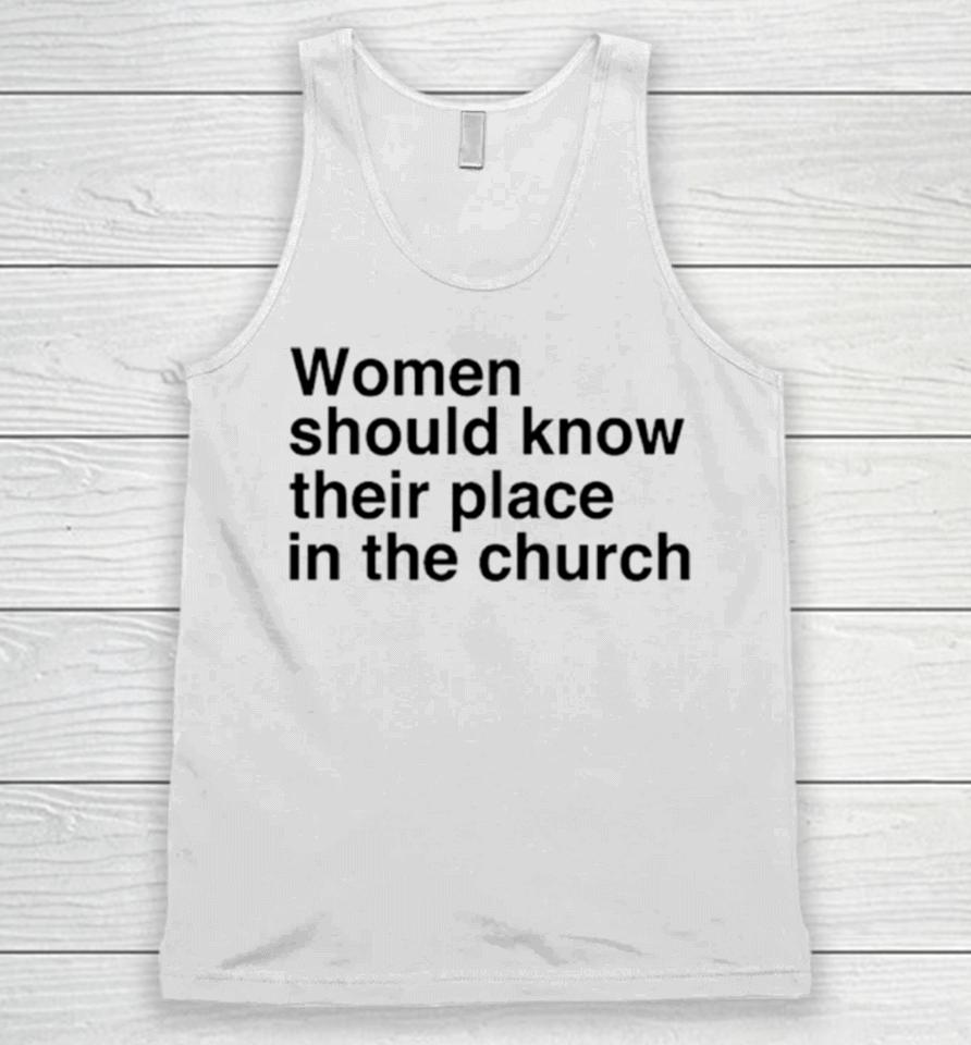 Women Should Know Their Place In The Church Unisex Tank Top