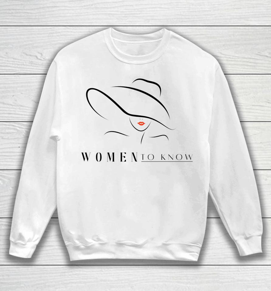 Women To Know Sweatshirt