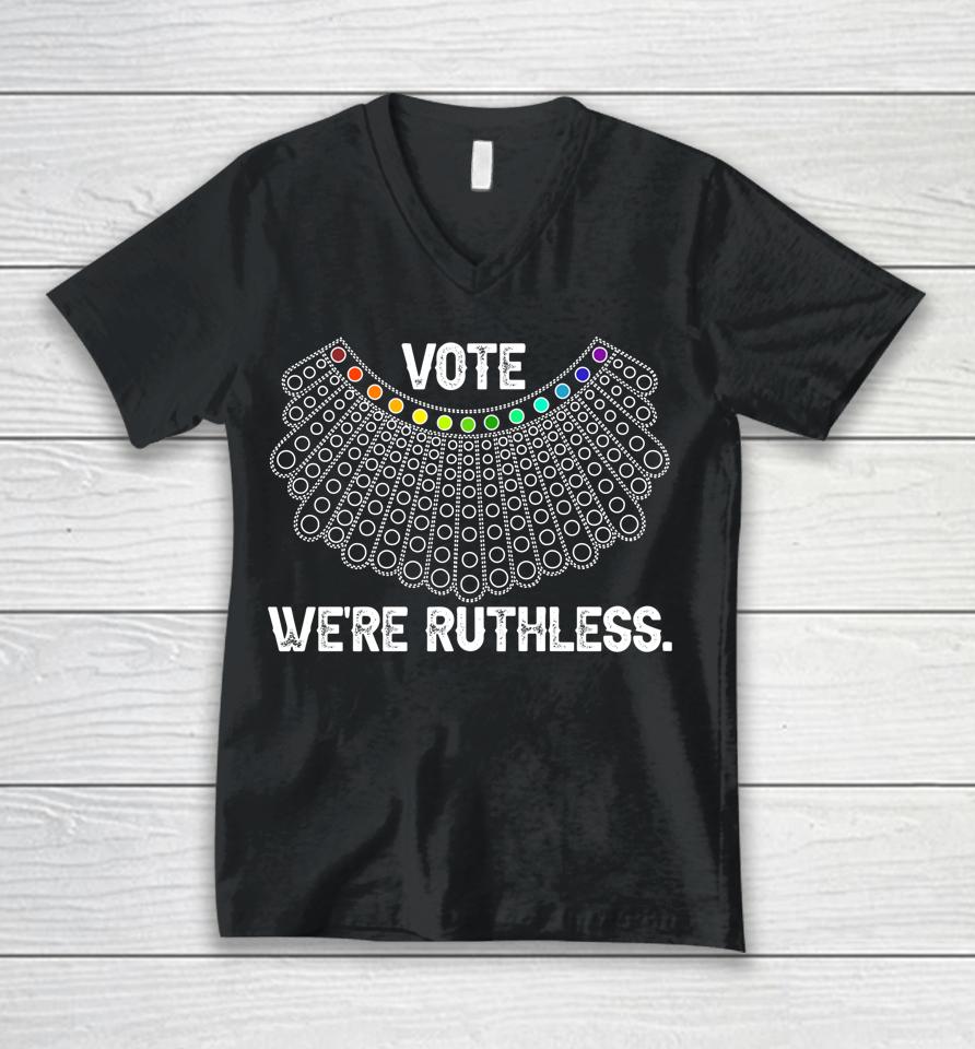 Women Vote We're Ruthless Unisex V-Neck T-Shirt