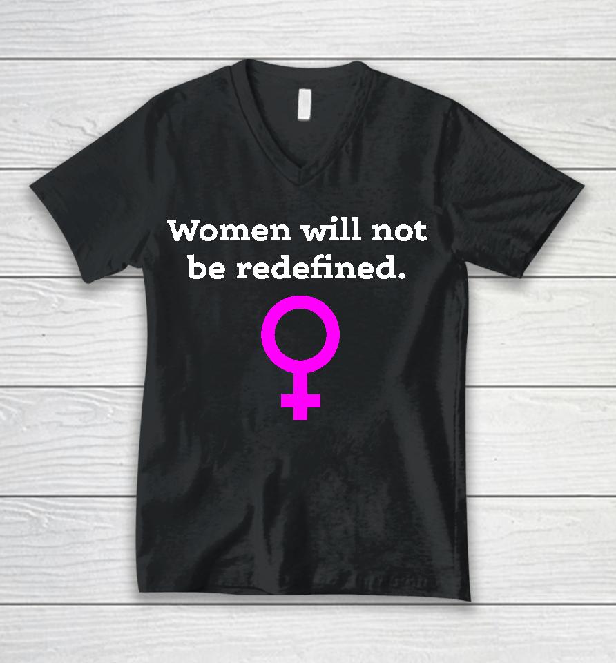 Women Will Not Be Redefined Unisex V-Neck T-Shirt
