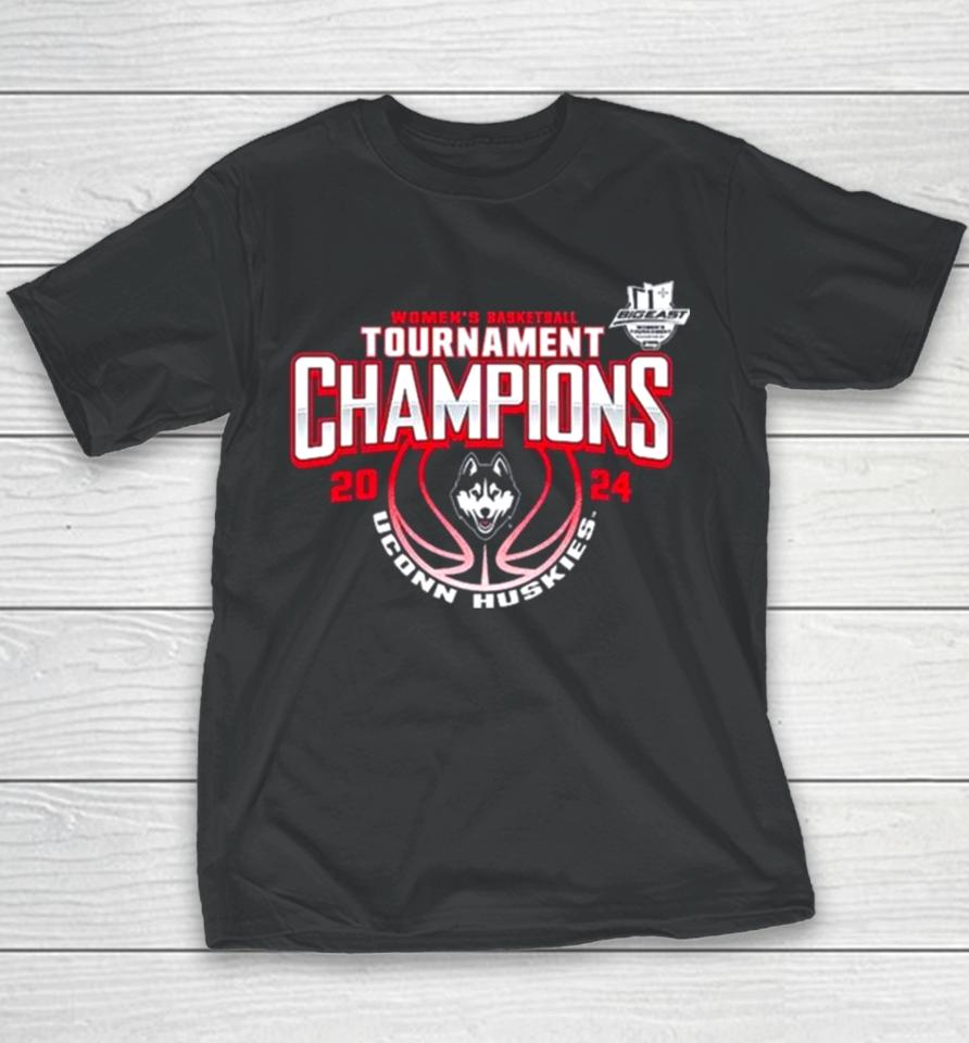 Women’s Basketball Conference Tournament Champions Uconn Huskies 2024 Big East Youth T-Shirt