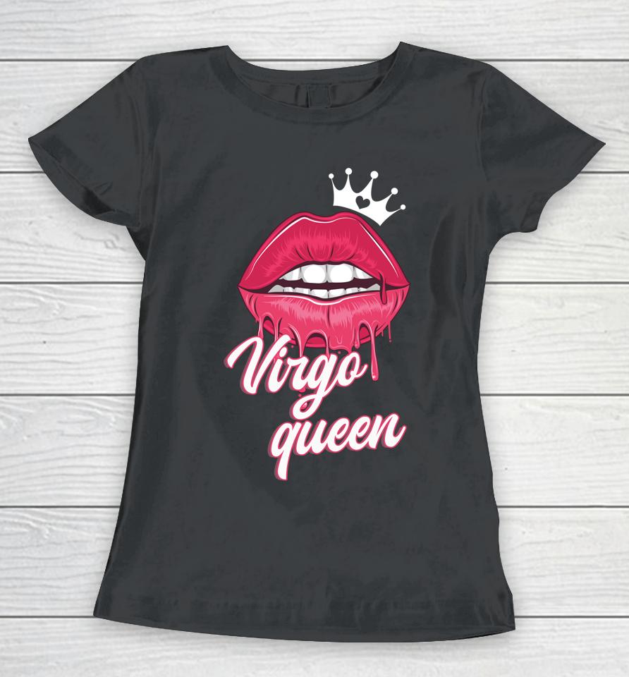 Womens  Birthday Virgo Queen Virgo Zodiac Sign Women T-Shirt