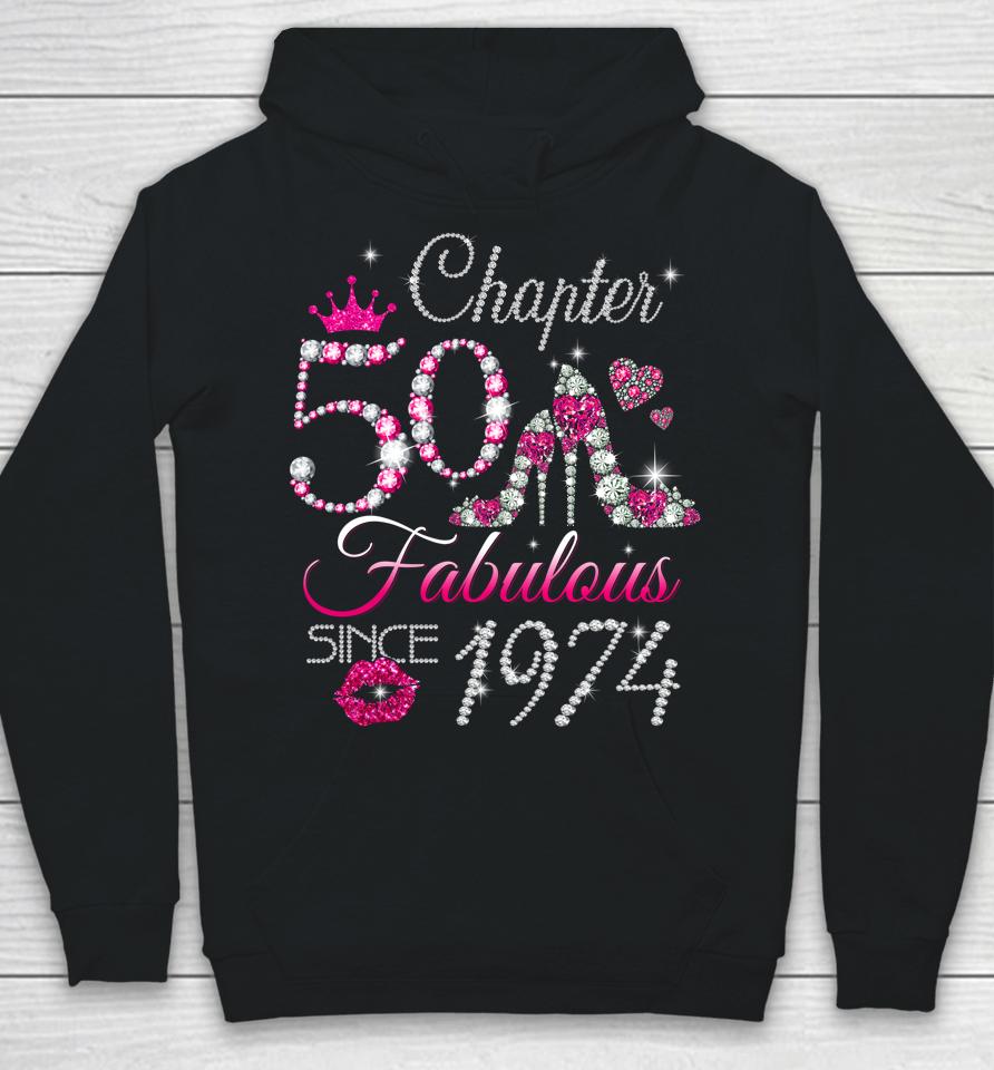 Womens Chapter 50 Est 1974 50 Years Old 50Th Birthday Queen Hoodie