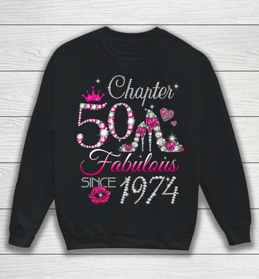 Womens Chapter 50 Est 1974 50 Years Old 50Th Birthday Queen Sweatshirt