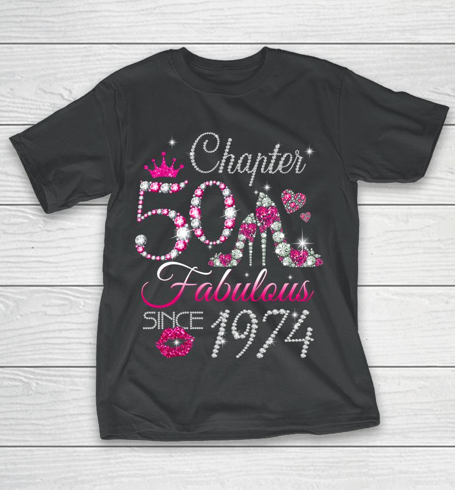 Womens Chapter 50 Est 1974 50 Years Old 50Th Birthday Queen T-Shirt