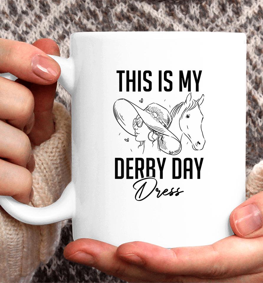 Womens Derby Day 2023 This Is My Derby Day Dress Horse Racing Coffee Mug