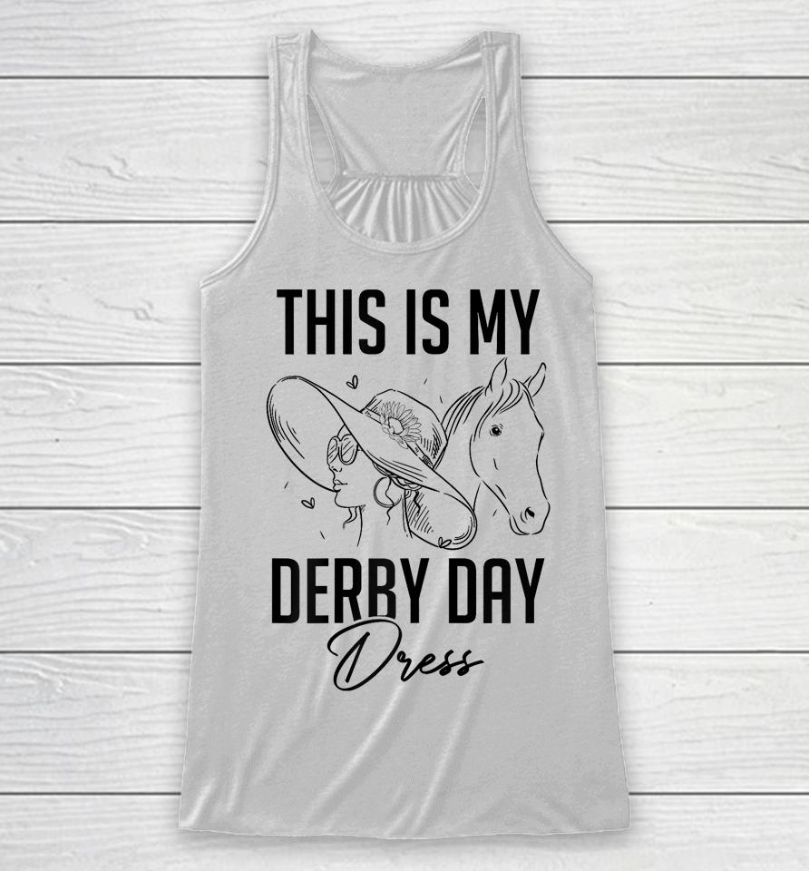 Womens Derby Day 2023 This Is My Derby Day Dress Horse Racing Racerback Tank