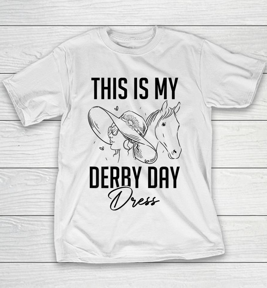 Womens Derby Day 2023 This Is My Derby Day Dress Horse Racing Youth T-Shirt