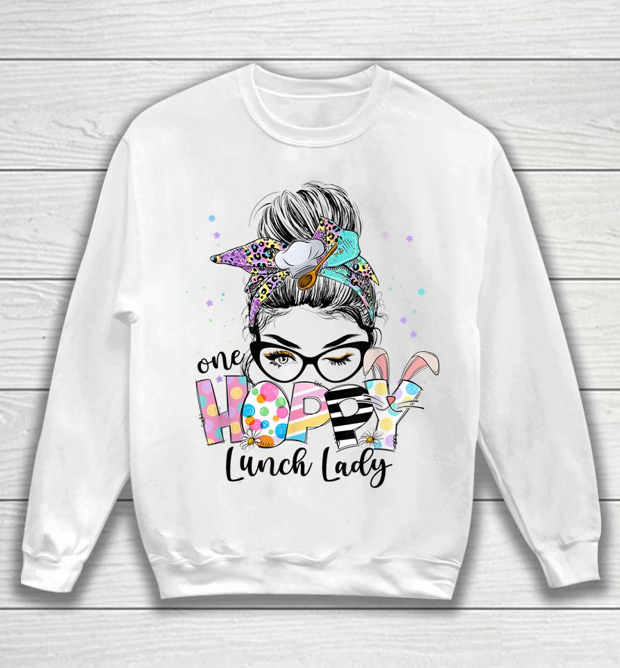 Womens One Hoppy Lunch Lady Cafeteria Staff Easter Outfit Sweatshirt