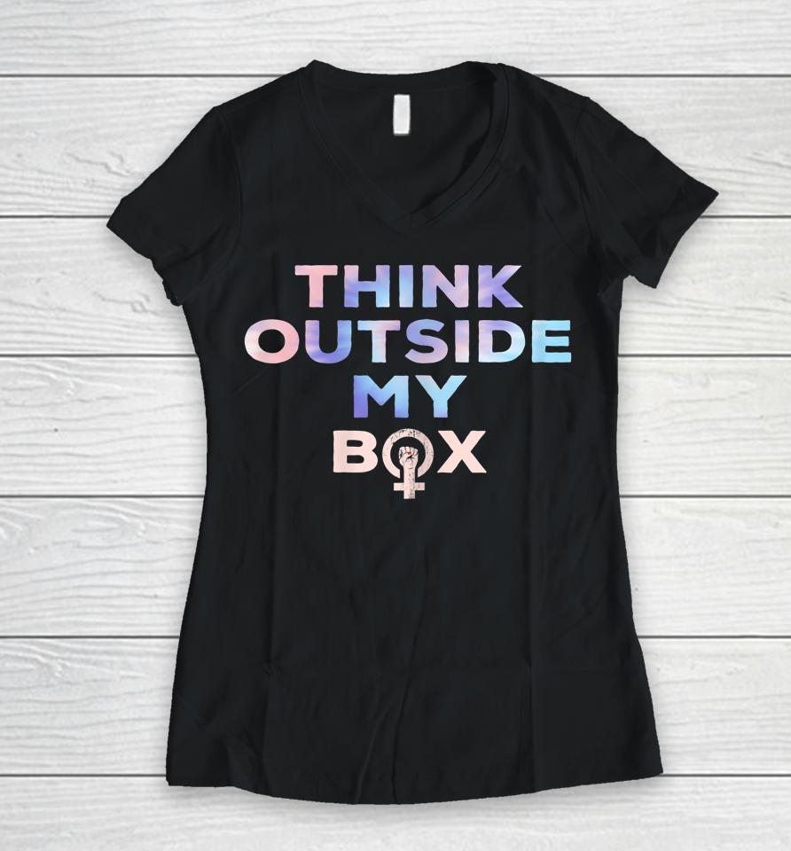 Womens Pro Abortion Think Outside My Box Legal Pro-Choice Women V-Neck T-Shirt
