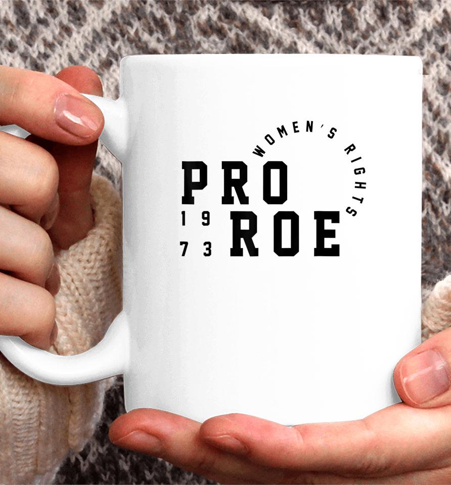 Women's Pro Reproductive Rights 1973 Pro Roe Coffee Mug