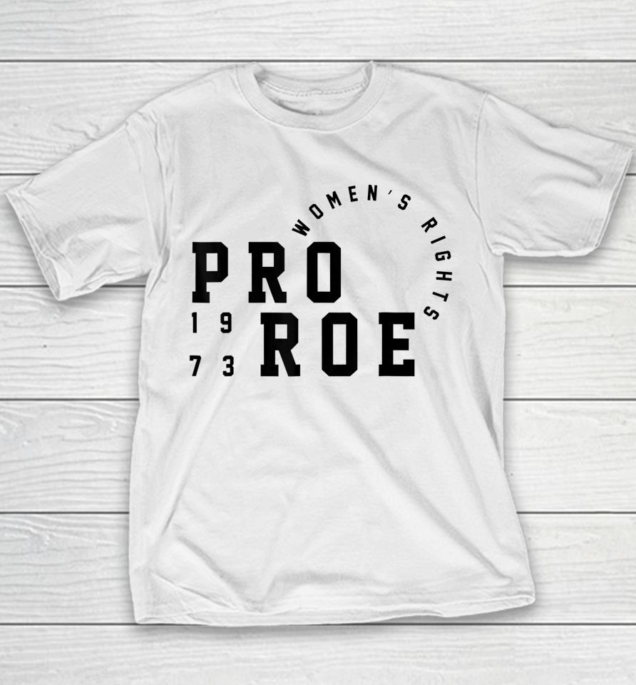 Women's Pro Reproductive Rights 1973 Pro Roe Youth T-Shirt