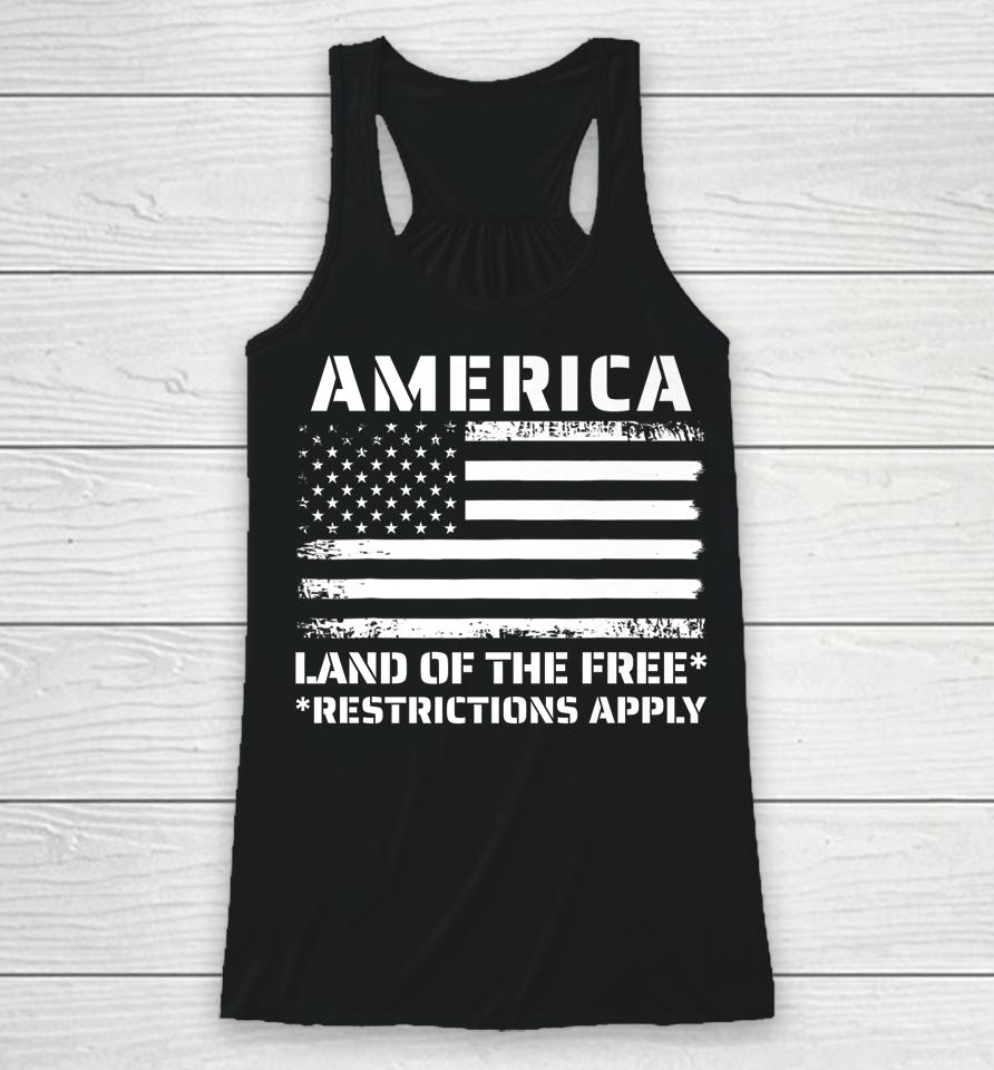 Womens Rights America Land Of The Free Restrictions Apply Racerback Tank