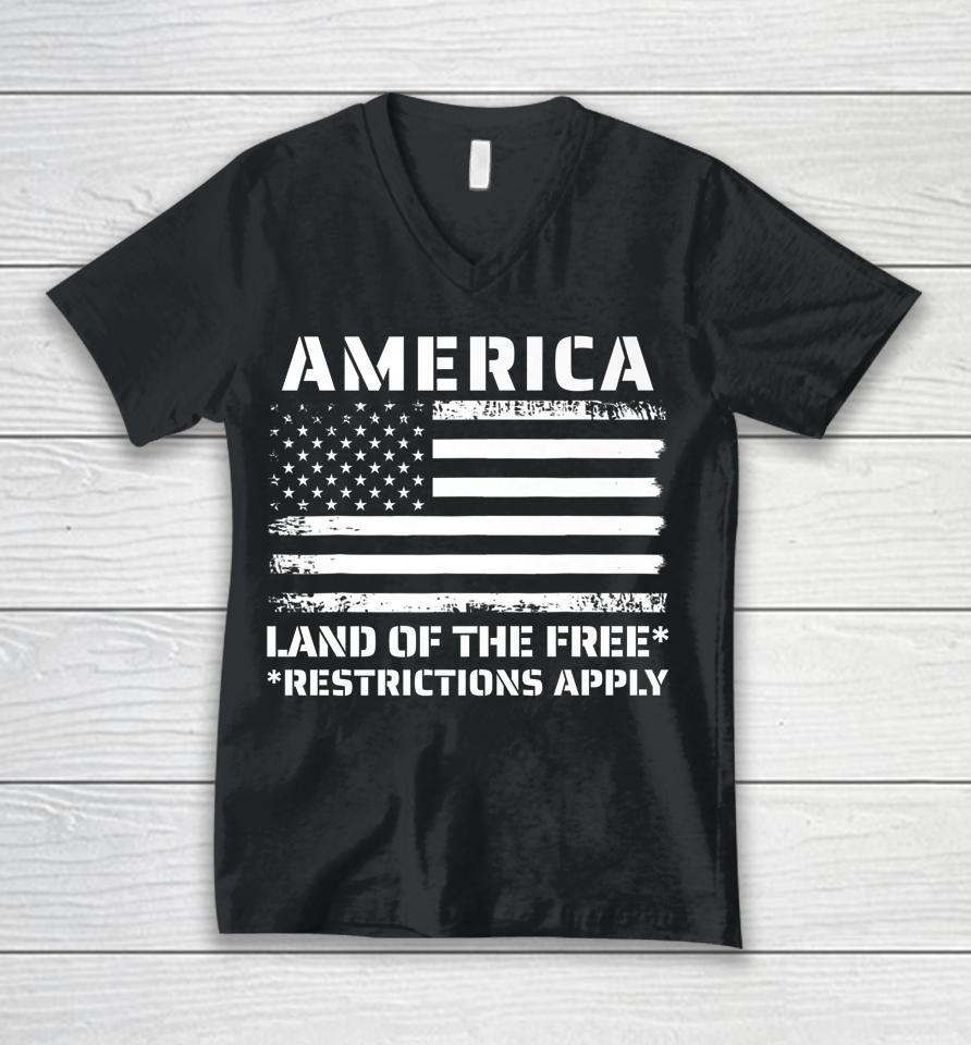 Womens Rights America Land Of The Free Restrictions Apply Unisex V-Neck T-Shirt