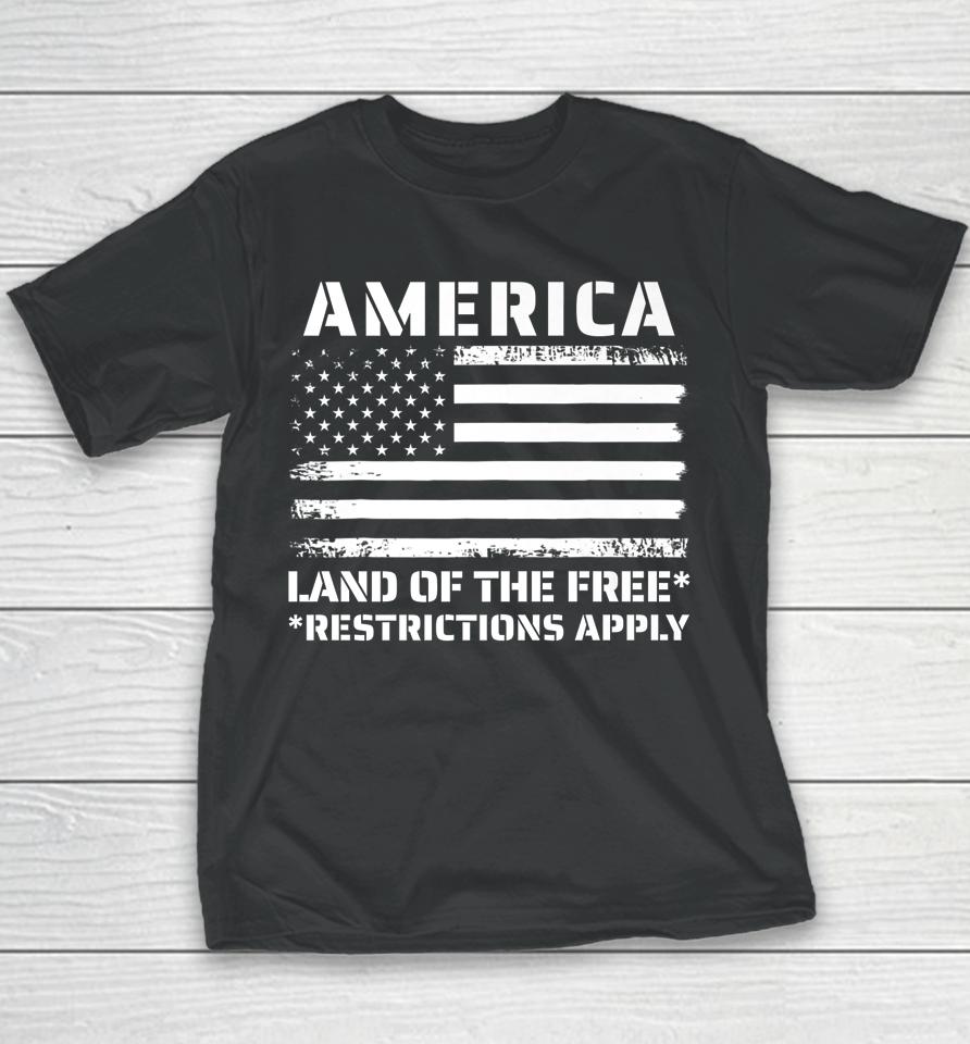 Womens Rights America Land Of The Free Restrictions Apply Youth T-Shirt