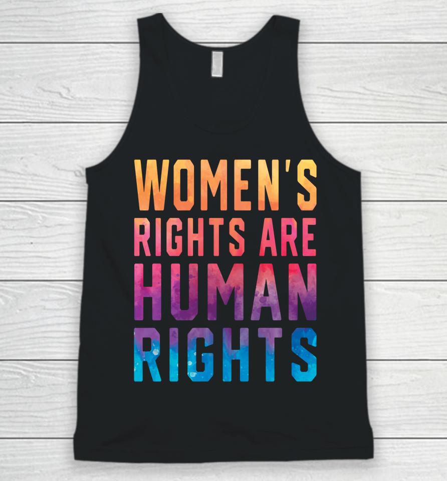 Women's Rights Are Human Rights Pro Choice Tie Dye Unisex Tank Top