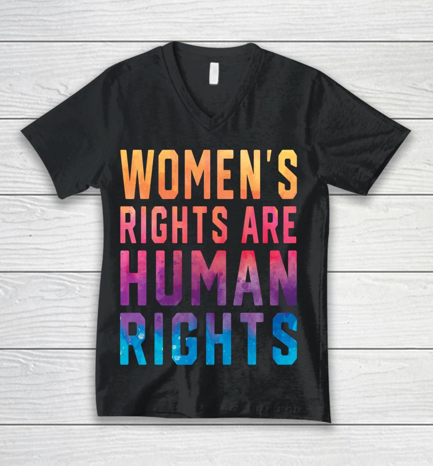 Women's Rights Are Human Rights Pro Choice Tie Dye Unisex V-Neck T-Shirt