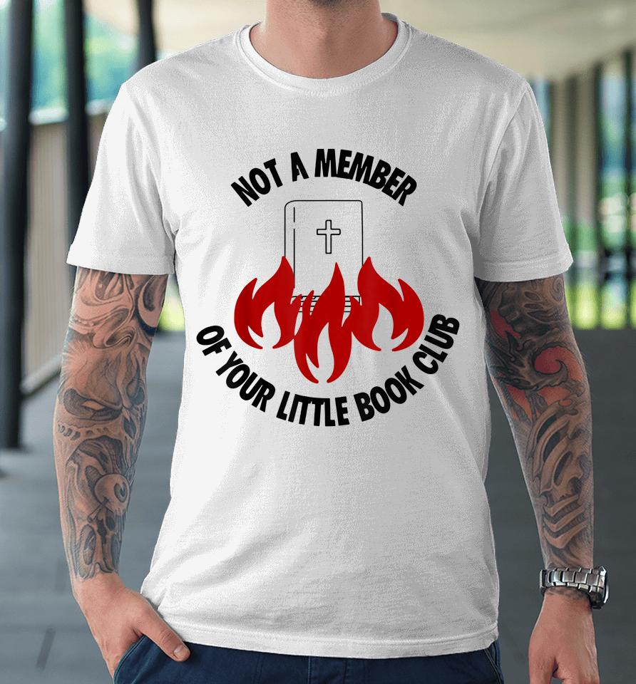 Women's Rights Not A Member Of Your Little Book Club Premium T-Shirt