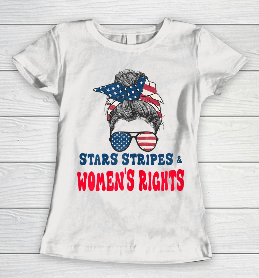 Womens Stars Stripes Women's Rights Reproductive Pro Roe Choice Women T-Shirt
