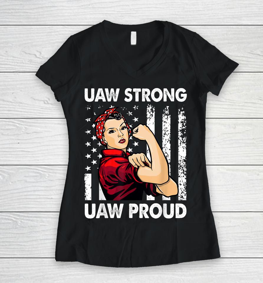 Womens Uaw Strong Uaw Proud Union Pride Uaw Laborer Worker Women V-Neck T-Shirt