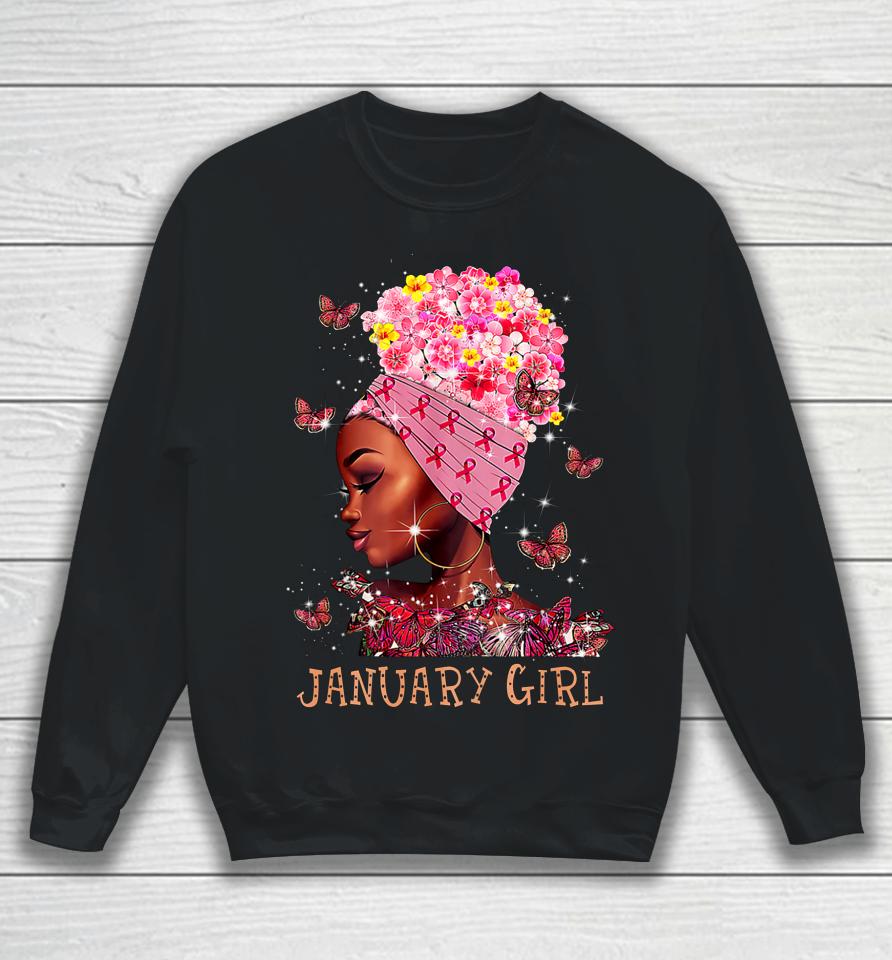Womens Woman Breast Cancer Awareness Gift Tee January Girl Sweatshirt