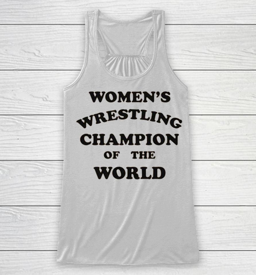 Women’s Wrestling Champion Of The World Racerback Tank