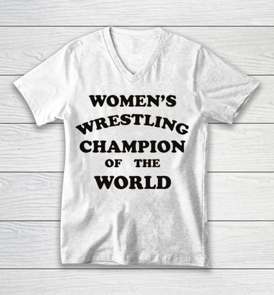 Women’s Wrestling Champion Of The World Unisex V-Neck T-Shirt