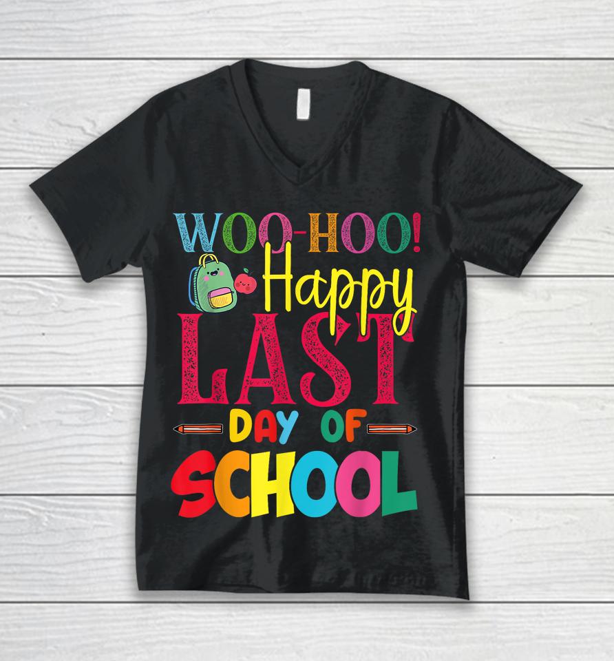 Woo Hoo Happy Last Day Of School Fun Teacher Student Unisex V-Neck T-Shirt