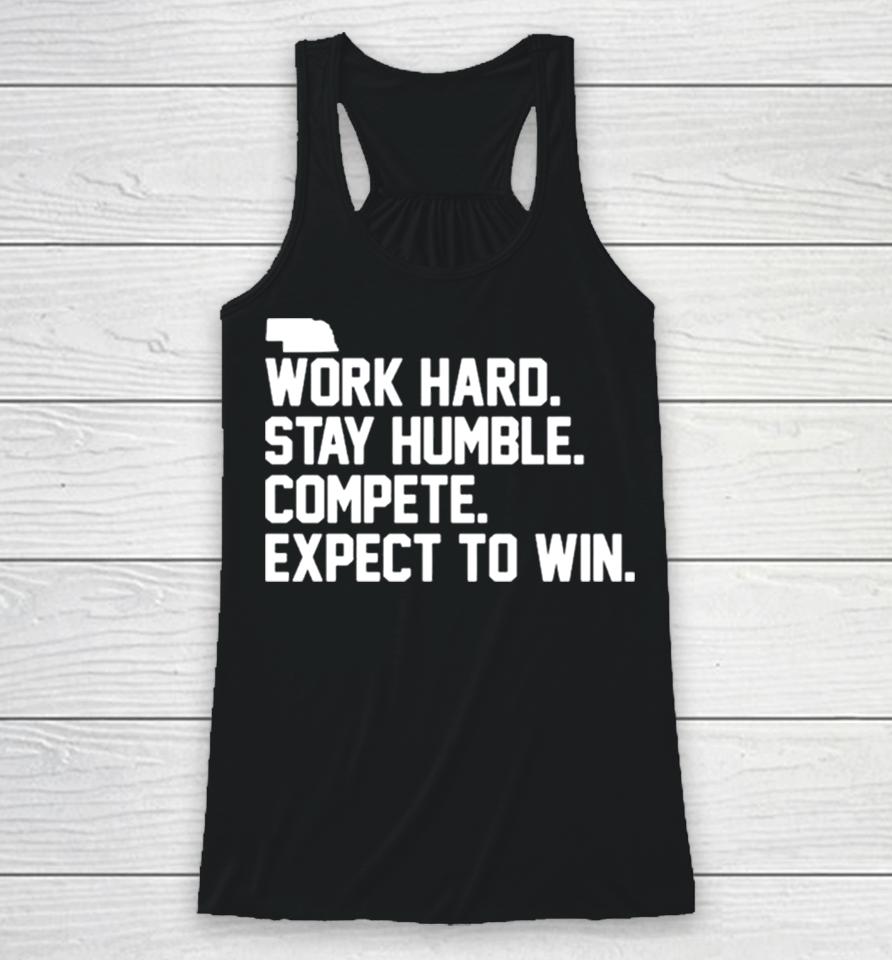 Work Hard Stay Humble Compete Expect To Win Racerback Tank
