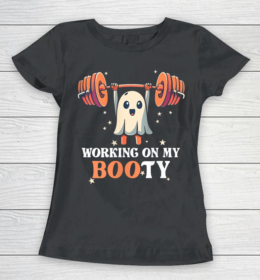 Working On My Boo Ty Funny Halloween Ghost Gym Workout Squat Women T-Shirt