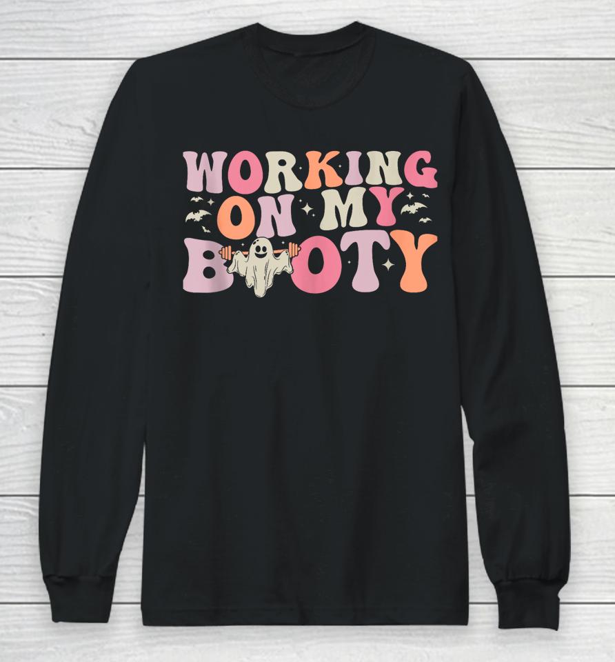 Working On My Booty Funny Gym Halloween Workout Ghost Long Sleeve T-Shirt