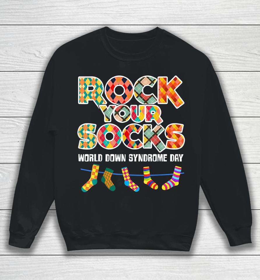 World Down Syndrome Day Rock Your Socks Awareness Sweatshirt