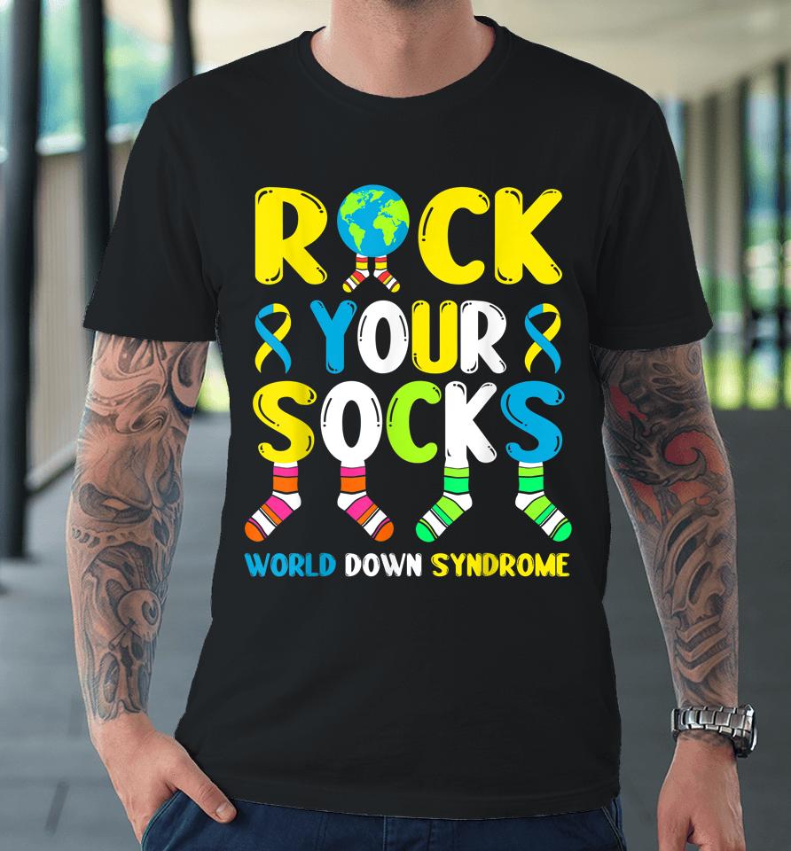 World Down Syndrome Day Rock Your Socks Awareness Premium T-Shirt