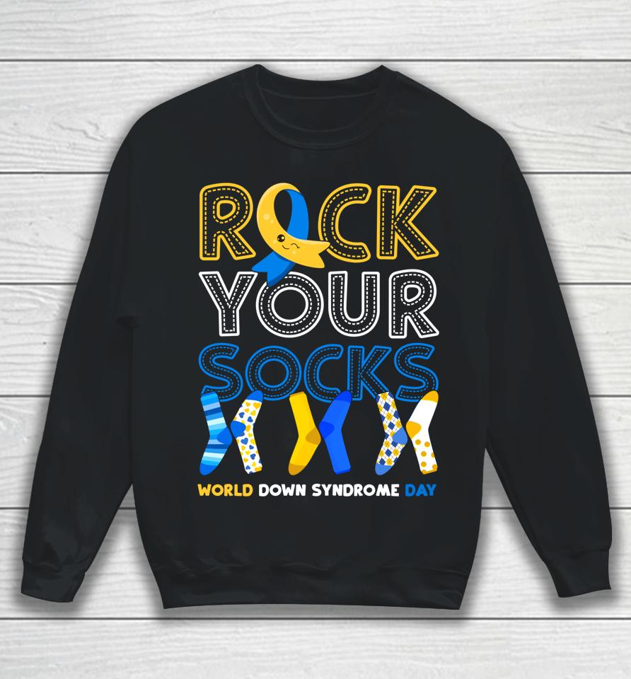 World Down Syndrome Day Rock Your Socks Sweatshirt