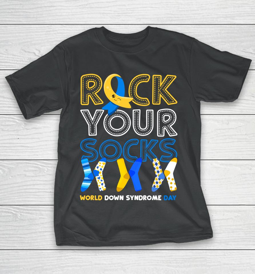 World Down Syndrome Day Rock Your Socks T-Shirt
