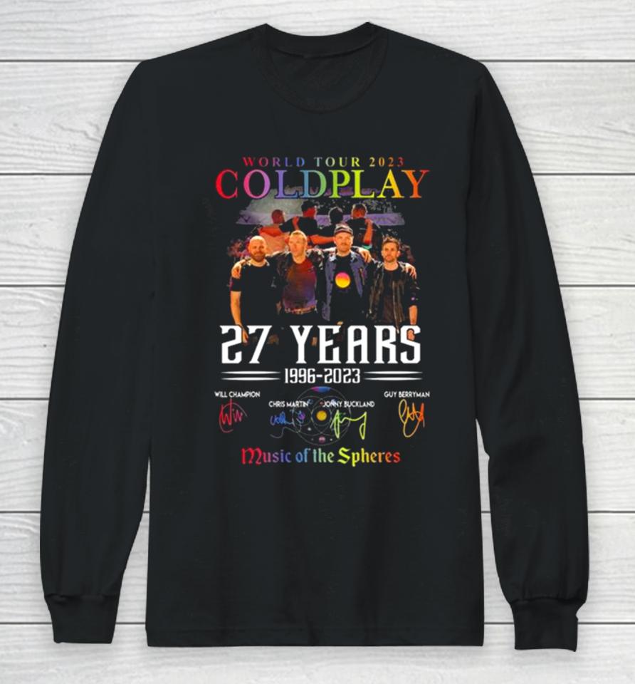 World Tour 2023 Coldplay 27 Years 1996 2023 Music Of The Spheres Signatures Long Sleeve T-Shirt