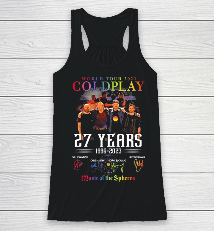 World Tour 2023 Coldplay 27 Years 1996 2023 Music Of The Spheres Signatures Racerback Tank