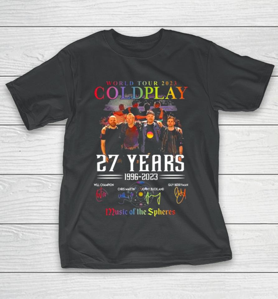 World Tour 2023 Coldplay 27 Years 1996 2023 Music Of The Spheres Signatures T-Shirt