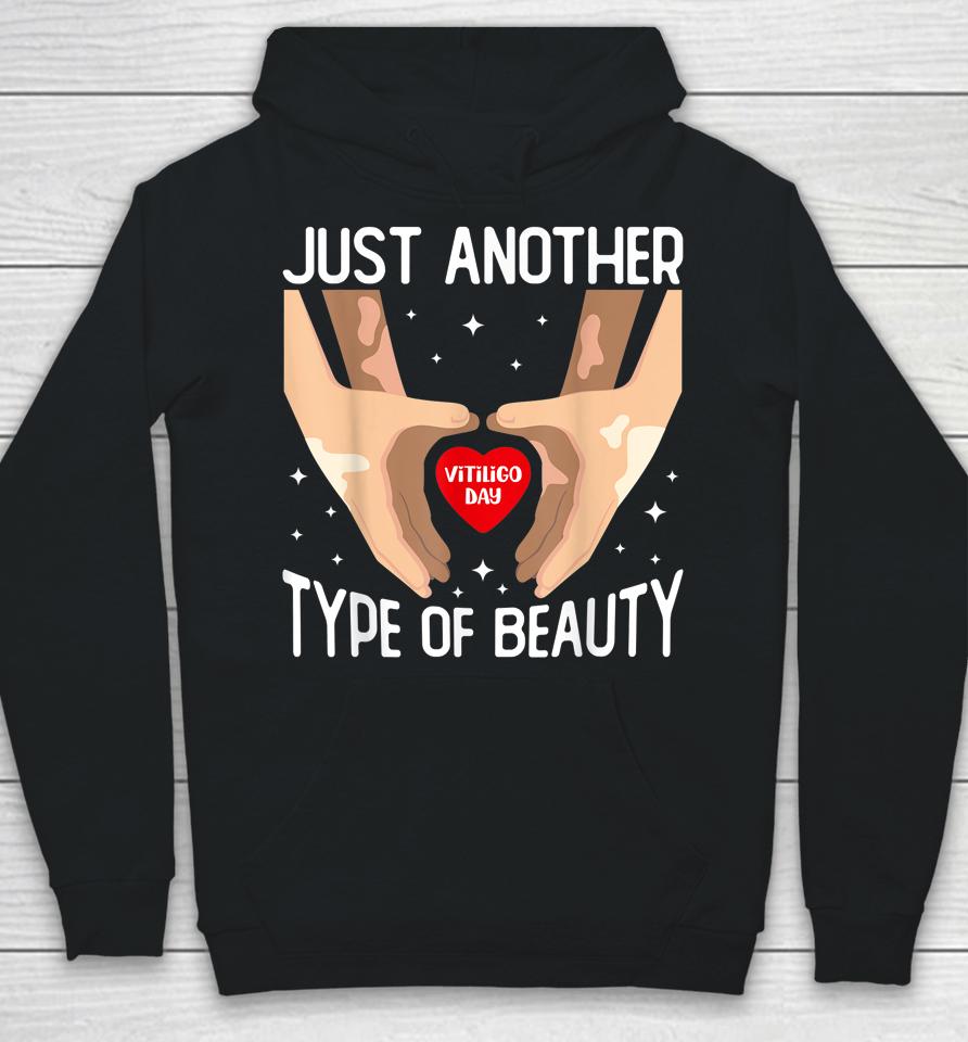 World Vitiligo Day Just Another Type Of Beauty Awareness Hoodie