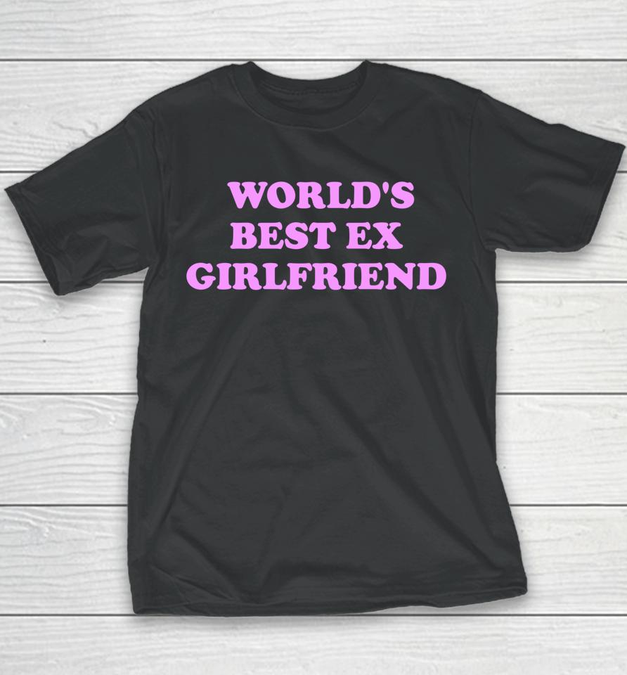 Worlds Best Ex Girlfriend Youth T-Shirt
